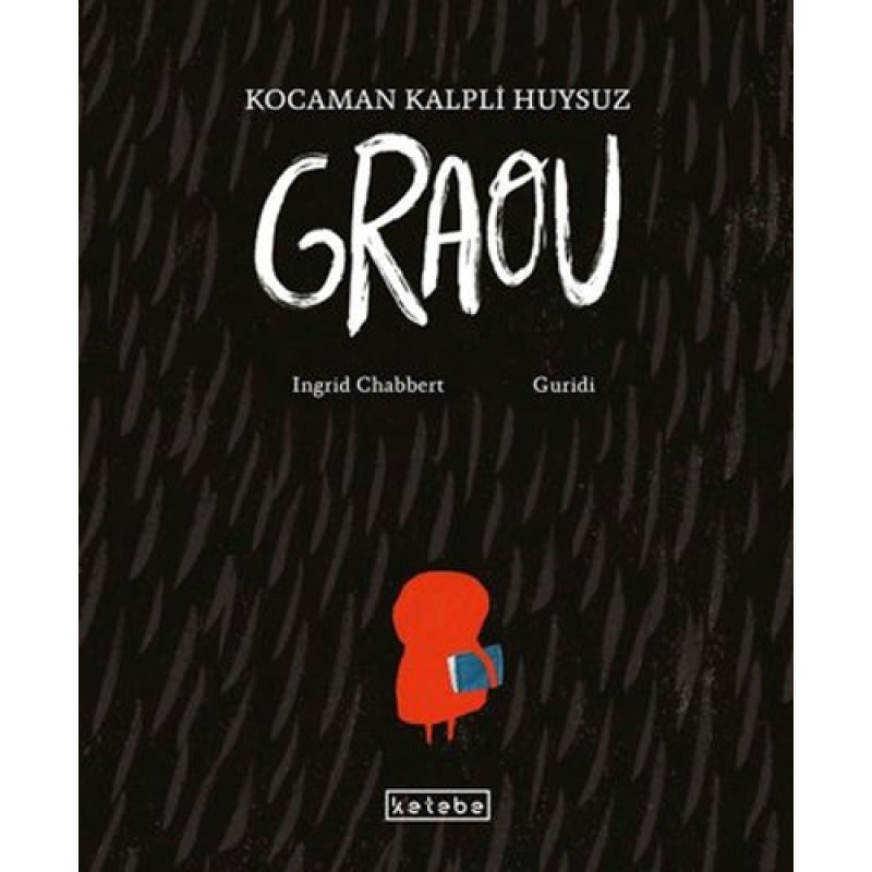 Kocaman Kalpli Huysuz Graou Kocaman Kalpli Huysuz Graou