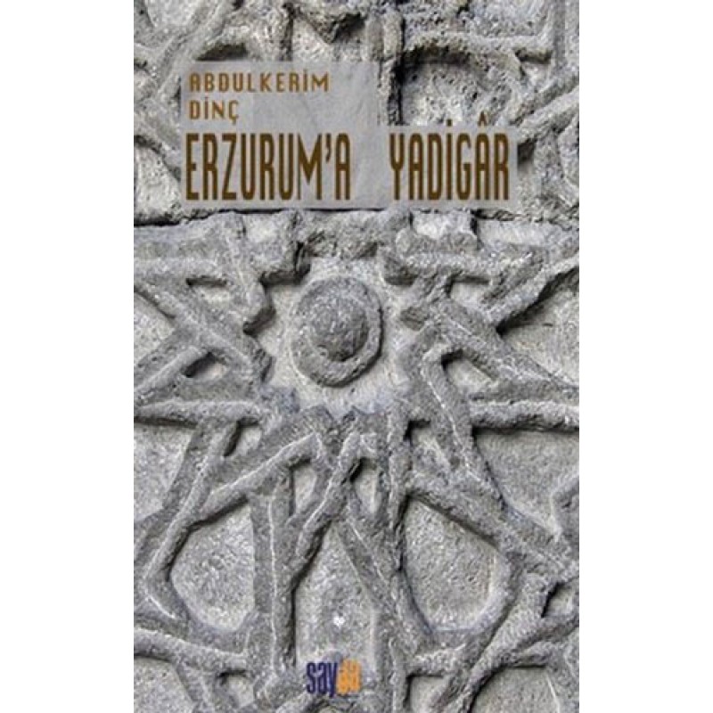 Erzurum'a Yadigar Erzurum'a Yadigar