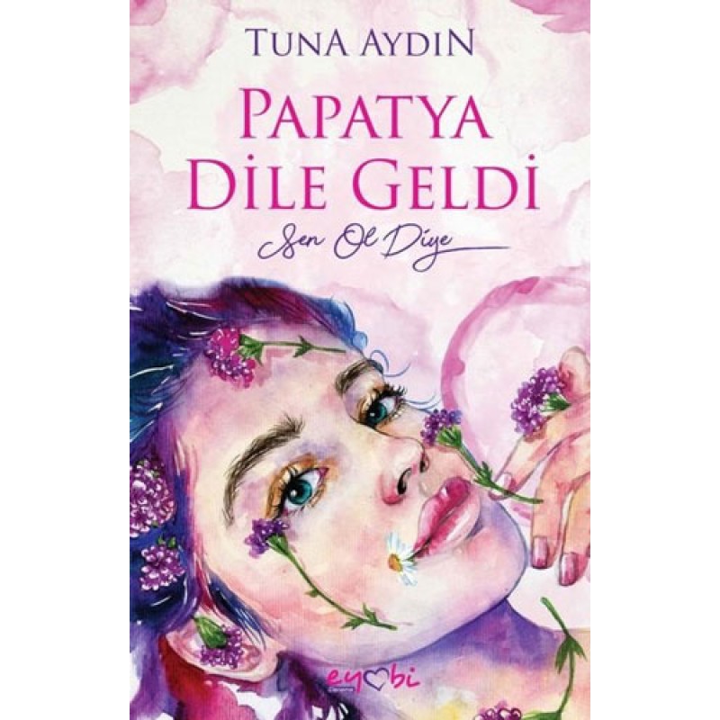 Papatya Dile Geldi Papatya Dile Geldi