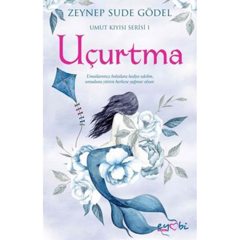 Uçurtma - Umut Kıyısı Serisi 1 Uçurtma - Umut Kıyısı Serisi 1