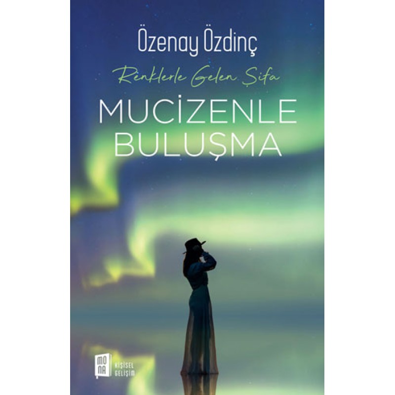 Renklerle Gelen Şifa - Mucizenle Buluşma Renklerle Gelen Şifa - Mucizenle Buluşma