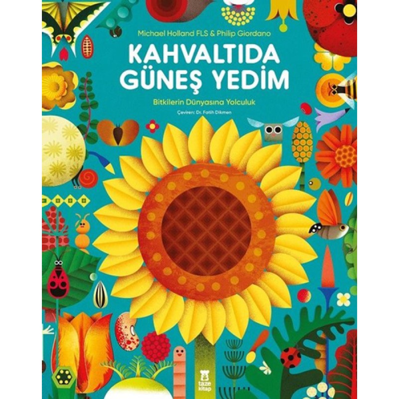 Kahvaltıda Güneş Yedim (Ciltli) Kahvaltıda Güneş Yedim (Ciltli)