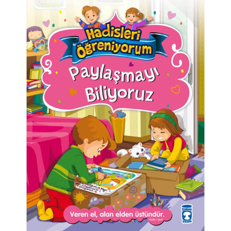 Paylaşmayı Biliyoruz - Hadisleri Öğreniyorum Paylaşmayı Biliyoruz - Hadisleri Öğreniyorum