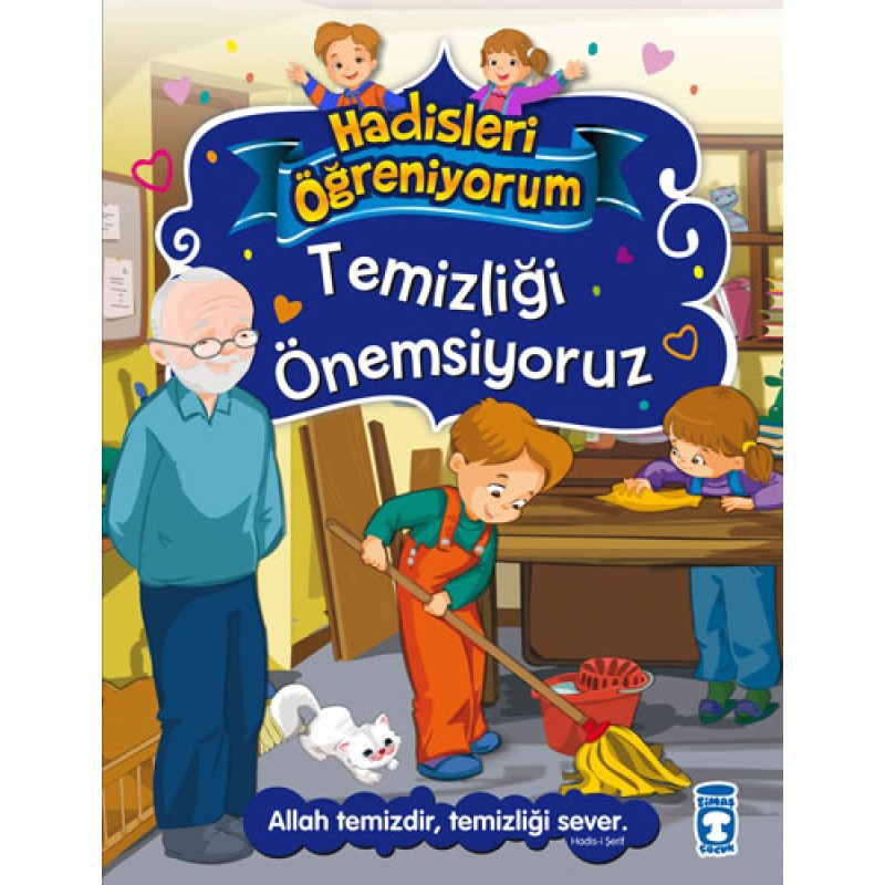 Temizliği Önemsiyoruz - Hadisleri Öğreniyorum Temizliği Önemsiyoruz - Hadisleri Öğreniyorum