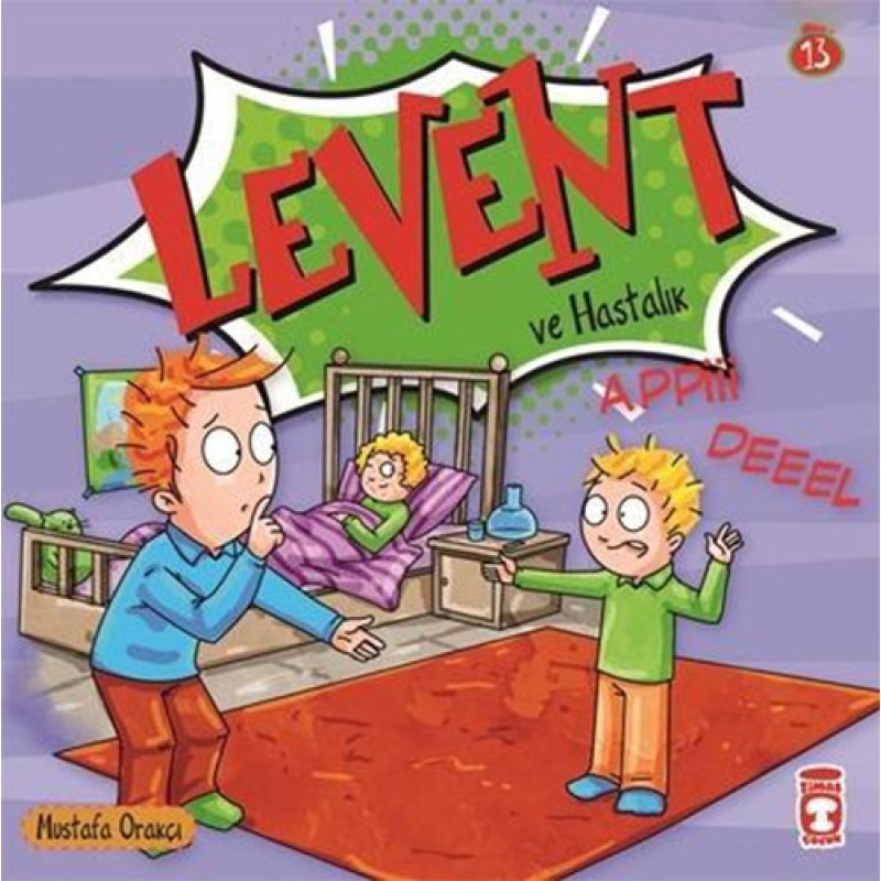 Levent ve Hastalık Levent ve Hastalık