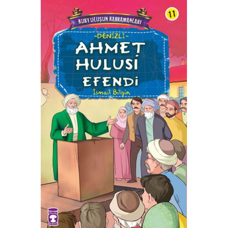 Kurtuluşun Kahramanları 2 - Ahmet Hulusi Efendi (11. Kitap) Kurtuluşun Kahramanları 2 - Ahmet Hulusi Efendi (11. Kitap)