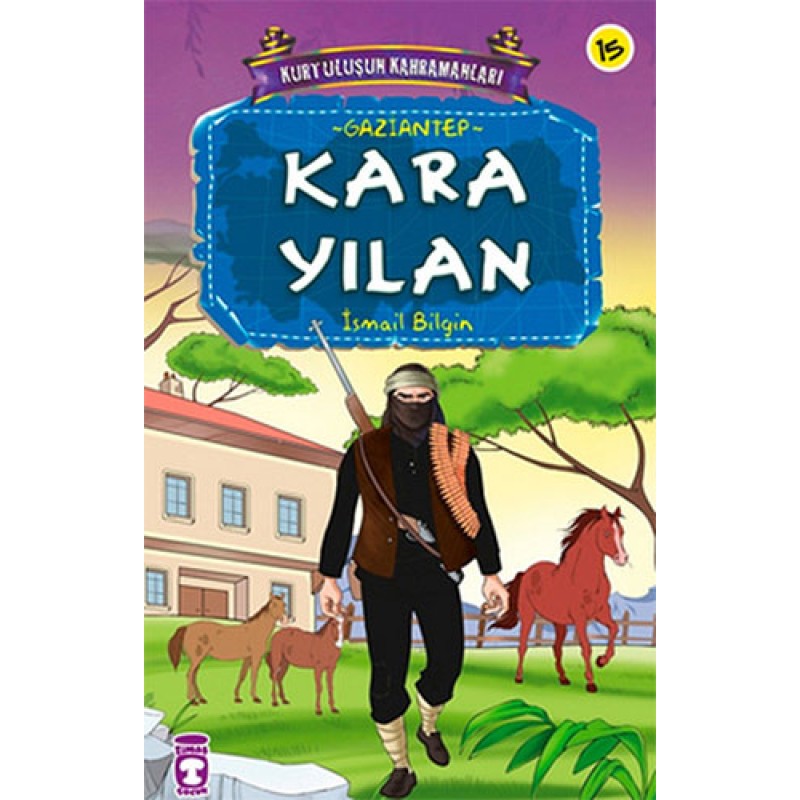 Kurtuluşun Kahramanları 2 - Kara Yılan (15. Kitap)