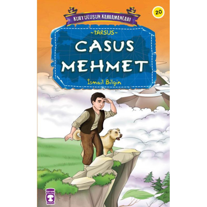 Kurtuluşun Kahramanları 2 - Casus Mehmet (20. Kitap) Kurtuluşun Kahramanları 2 - Casus Mehmet (20. Kitap)