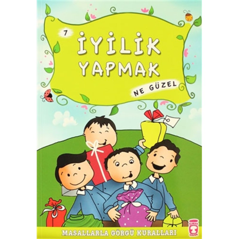 İyilik Yapmak Ne Güzel İyilik Yapmak Ne Güzel