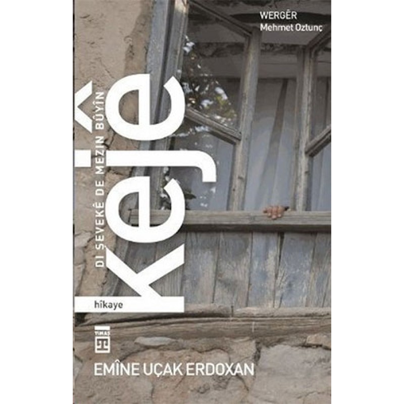 Keje: Dı Şeveke De Mezin Buyin Keje: Dı Şeveke De Mezin Buyin