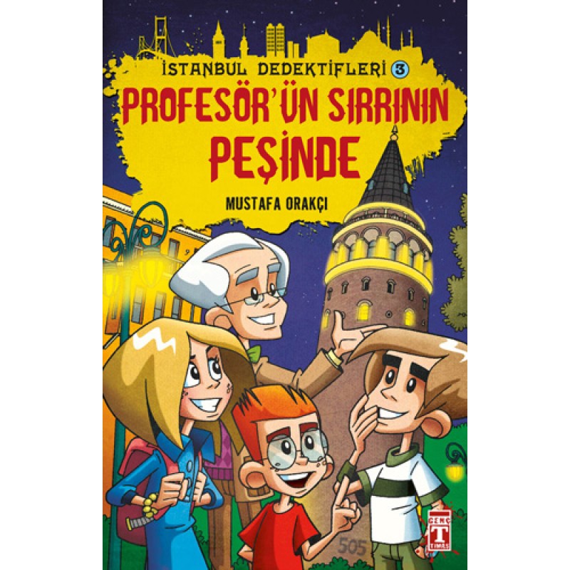 İstanbul Dedektifleri 3 - Profesörün Sırrının Peşinde