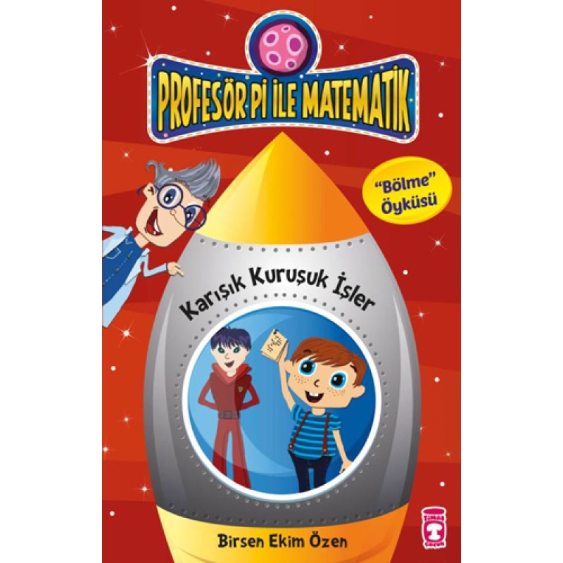 Profesör Pi İle Matematik 1 - Karışık Kuruşuk İşler Profesör Pi İle Matematik 1 - Karışık Kuruşuk İşler