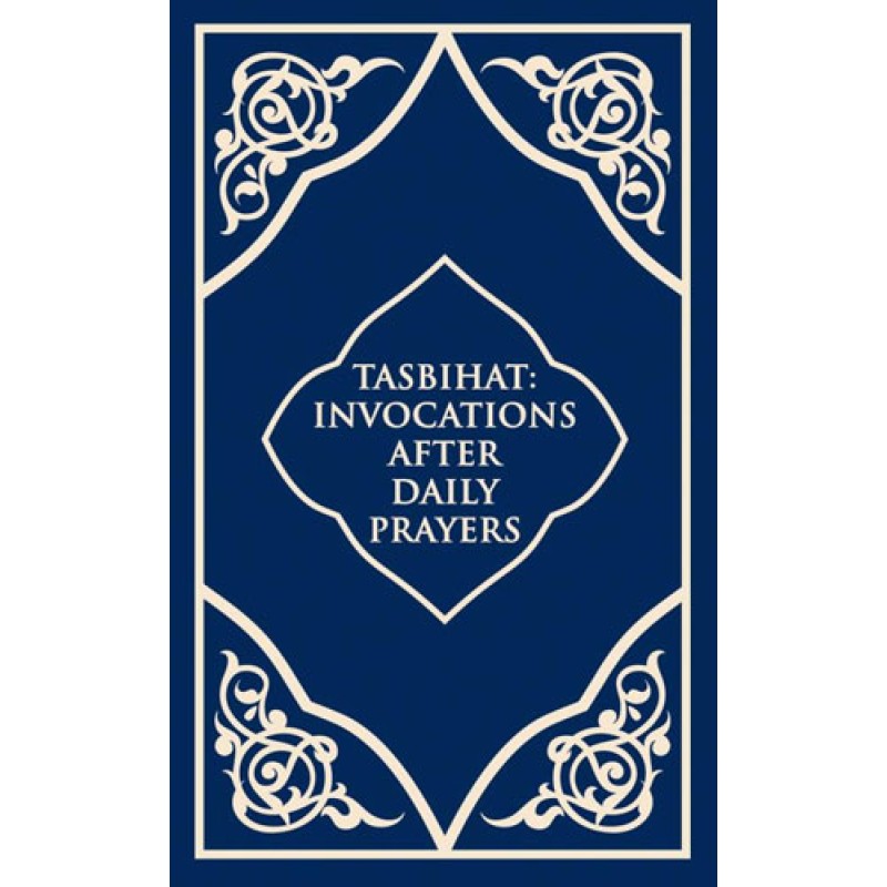 Tesbihat - Tasbihat İnvocations After Daily Prayers Tesbihat - Tasbihat İnvocations After Daily Prayers