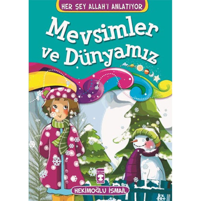 Mevsimler ve Dünyamız Mevsimler ve Dünyamız