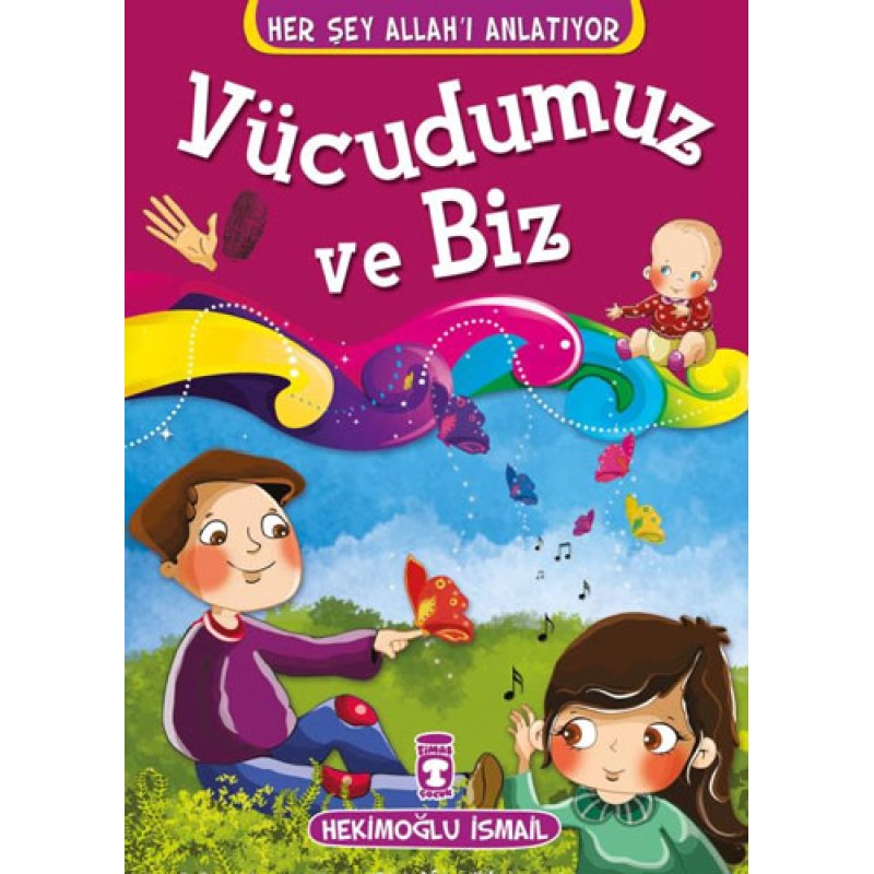 Vücudumuz ve Biz Vücudumuz ve Biz