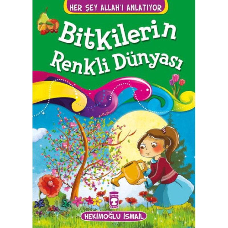 Bitkilerin Renkli Dünyası Bitkilerin Renkli Dünyası