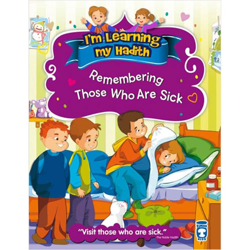 I'm Learning My Hadith - Remembering Those Who Are Sick