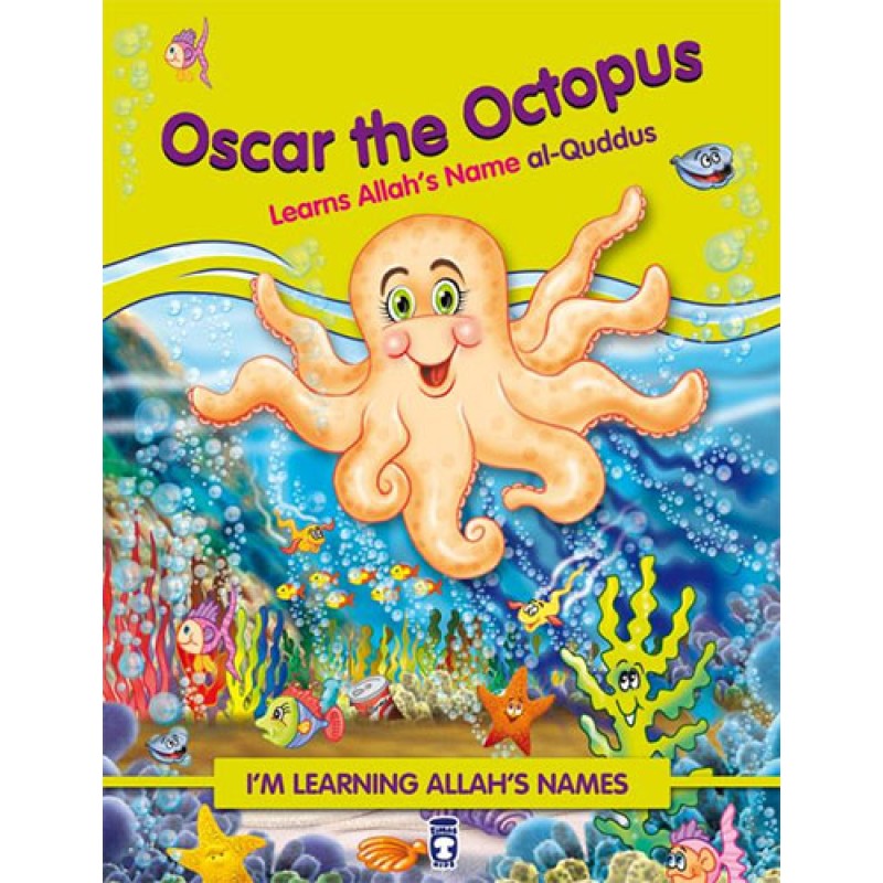 Oscar the Octopus Learns Allah's Name Al Quddus Oscar the Octopus Learns Allah's Name Al Quddus