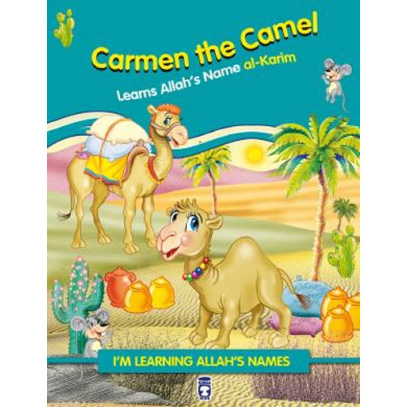 Carmen the Camel - Learns Allah's Name Al Karim Carmen the Camel - Learns Allah's Name Al Karim