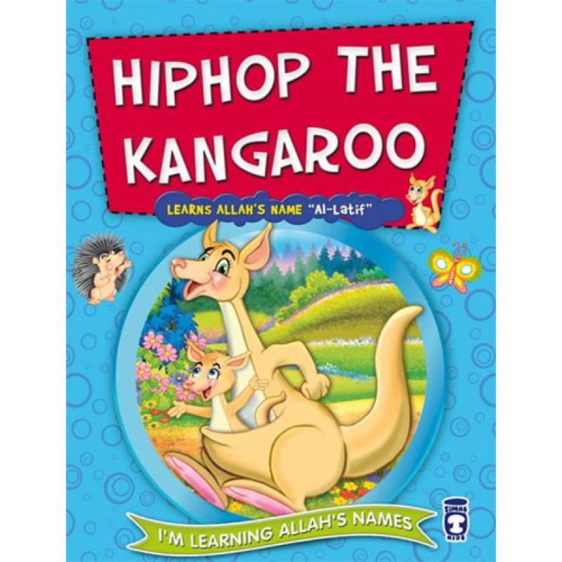 Hiphop the Kangaroo Learns Allah's Name Al Latif Hiphop the Kangaroo Learns Allah's Name Al Latif
