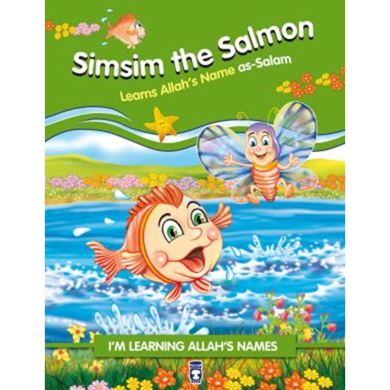 Simsim the Salmon Learns Allah's Name As Salam Simsim the Salmon Learns Allah's Name As Salam