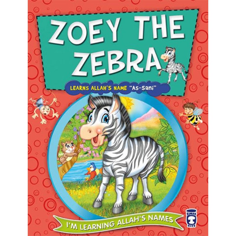 Zoey The Zebra Learns Allah's Name As Sani Zoey The Zebra Learns Allah's Name As Sani