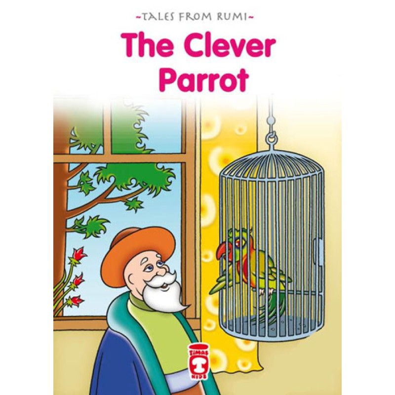 The Clever Parrot The Clever Parrot