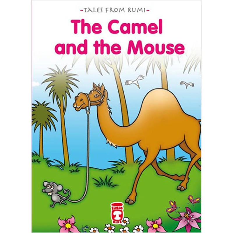 Camel and the Mouse Camel and the Mouse
