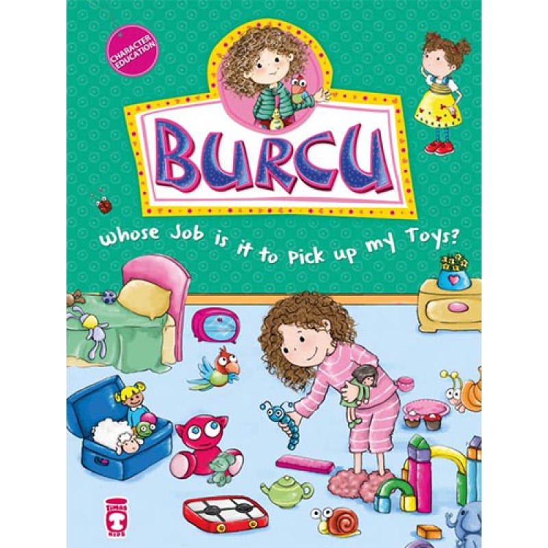 Burcu - Whose Job is it to Pick up my Toys? Burcu - Whose Job is it to Pick up my Toys?