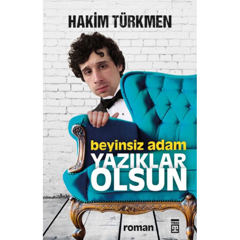Beyinsiz Adam - Yazıklar Olsun