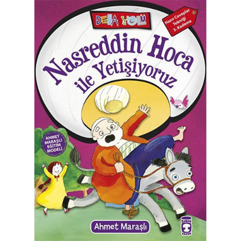 Nasreddin Hoca ile Yetişiyoruz Nasreddin Hoca ile Yetişiyoruz