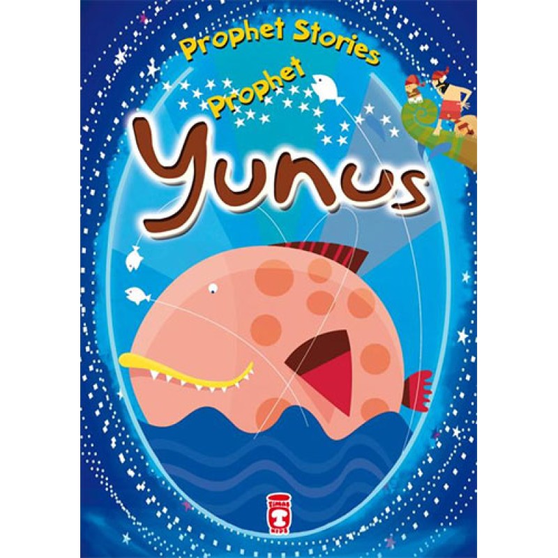 Prophet Yunus - Prophet Stories Prophet Yunus - Prophet Stories