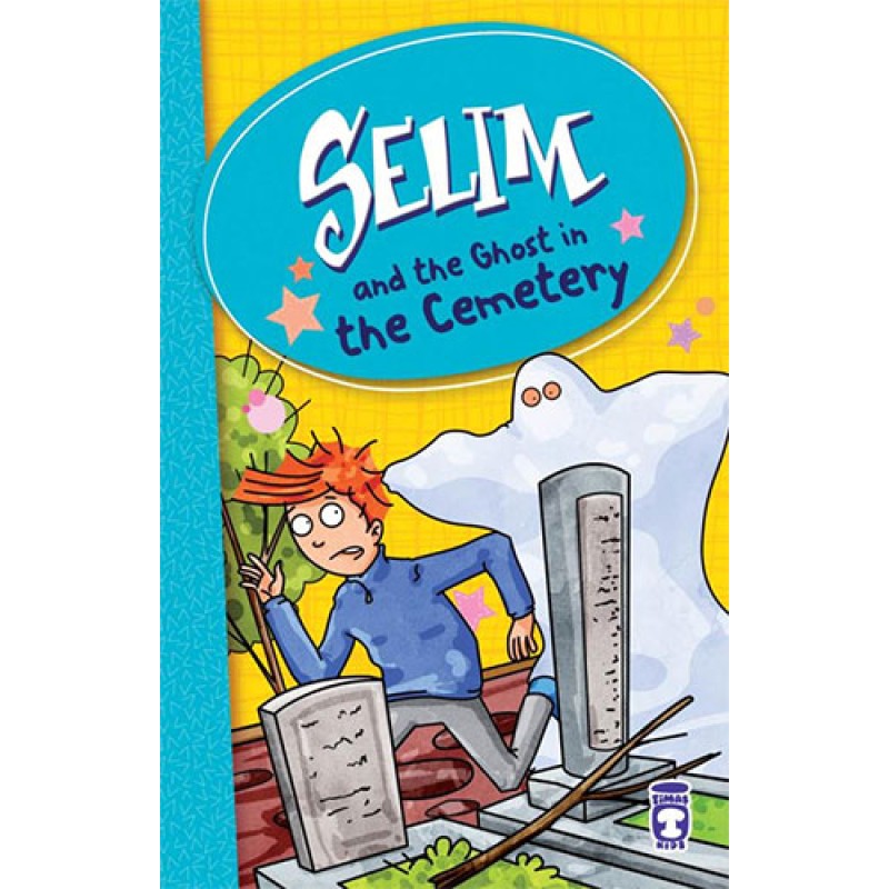Selim and the Ghost in the Cemetery Selim and the Ghost in the Cemetery