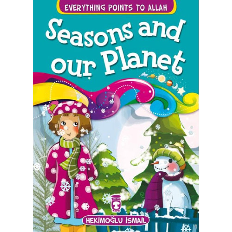 Seasons And Our Planet Seasons And Our Planet