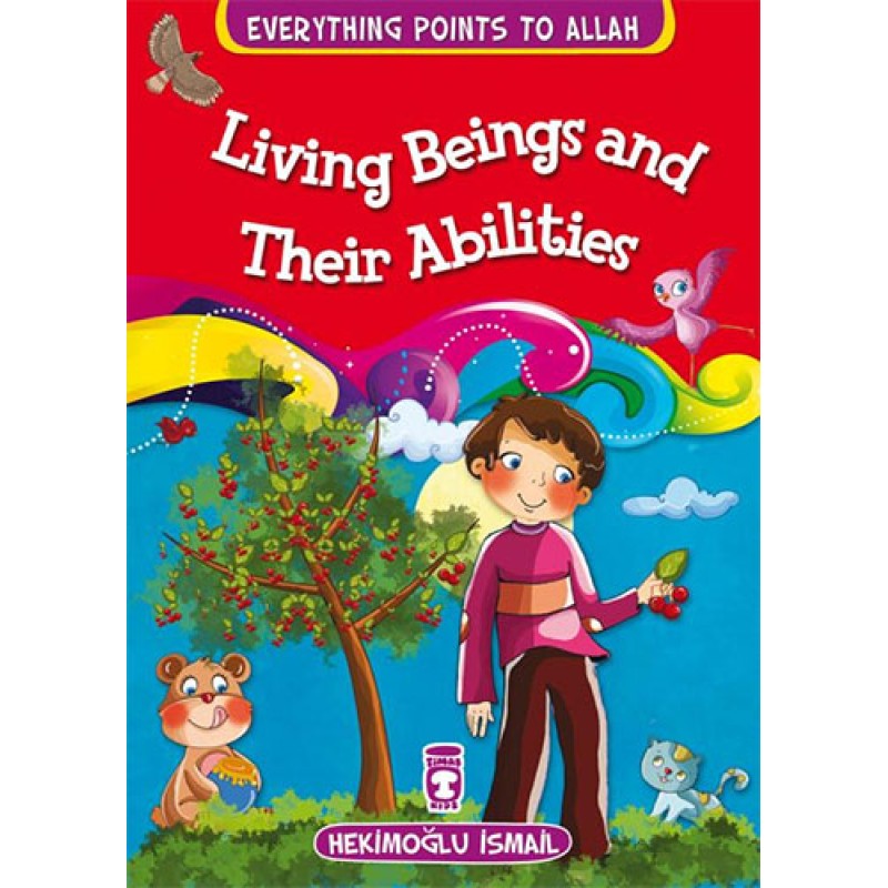 Living Beings and Their Abilities Living Beings and Their Abilities