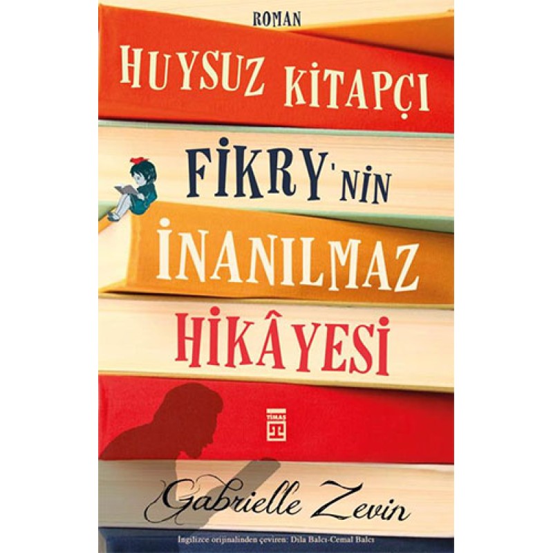 Huysuz Kitapçı Fikry'nin İnanılmaz Hikâyesi Huysuz Kitapçı Fikry'nin İnanılmaz Hikâyesi