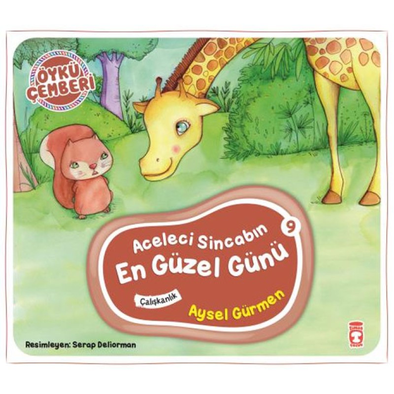 Öykü Çemberi 9 - Aceleci Sincabın En Güzel Günü Öykü Çemberi 9 - Aceleci Sincabın En Güzel Günü