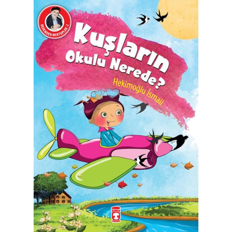Dedemden Mektuplar 2 - Kuşların Okulu Nerede? Dedemden Mektuplar 2 - Kuşların Okulu Nerede?