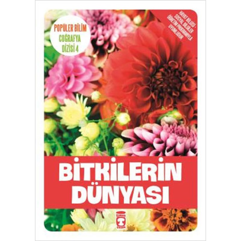 Popüler Bilim Coğrafya Dizisi 4 - Bitkilerin Dünyası Popüler Bilim Coğrafya Dizisi 4 - Bitkilerin Dünyası