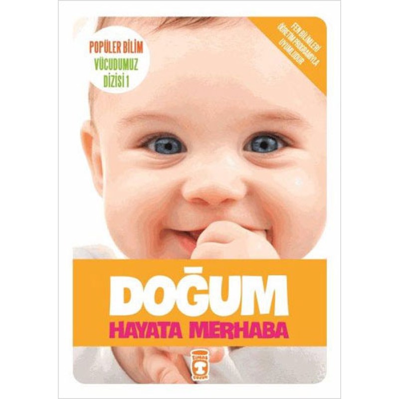 Popüler Bilim Vücudumuz Dizisi 1 - Doğum Hayata Merhaba Popüler Bilim Vücudumuz Dizisi 1 - Doğum Hayata Merhaba
