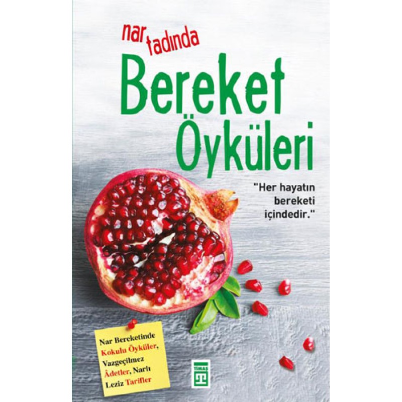 Nar Tadında Bereket Öyküleri