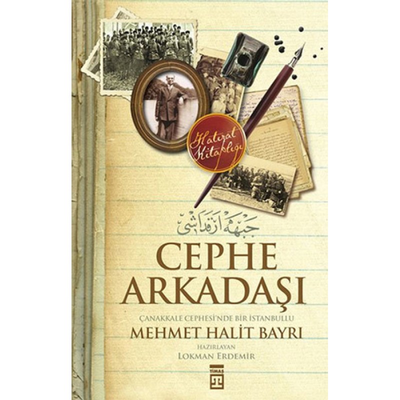 Cephe Arkadaşı-Çanakkale Cephesi'nd