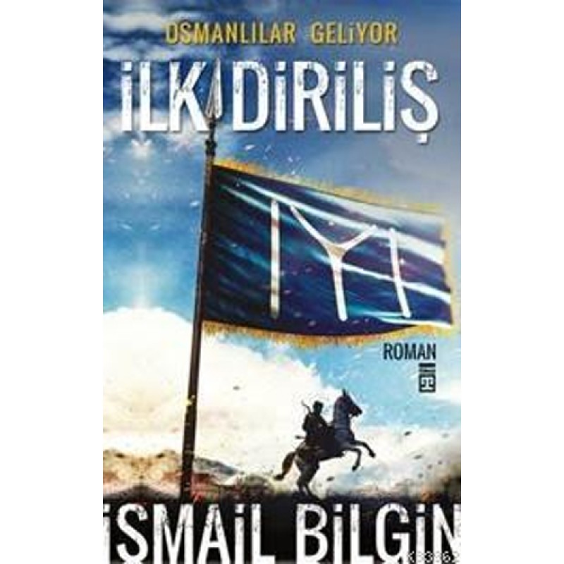İlk Diriliş Osmanlılar Geliyor İlk Diriliş Osmanlılar Geliyor