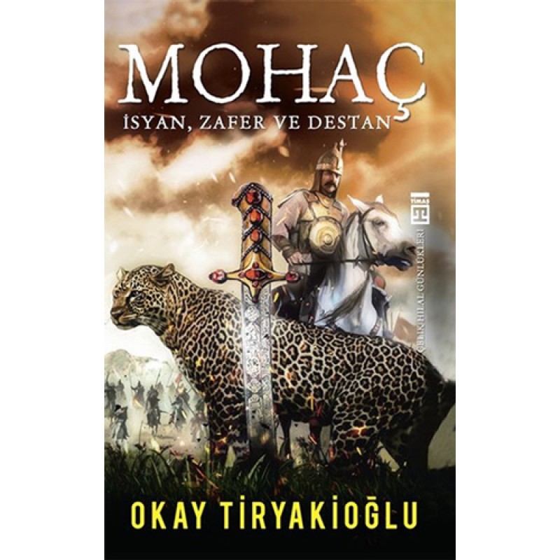 Mohaç - İsyan, Zafer ve Destan