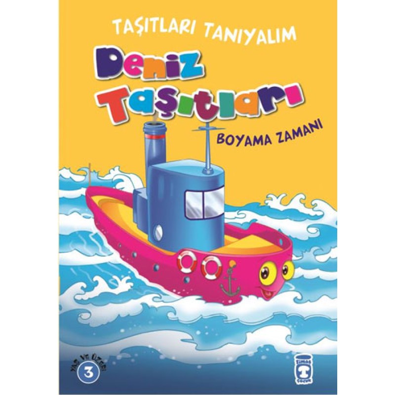 Taşıtları Tanıyalım - Deniz Taşıtları Boyama Zamanı