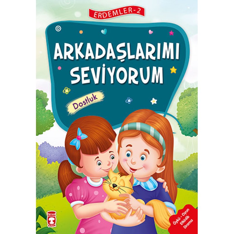 Arkadaşlarımı Seviyorum - Dostluk