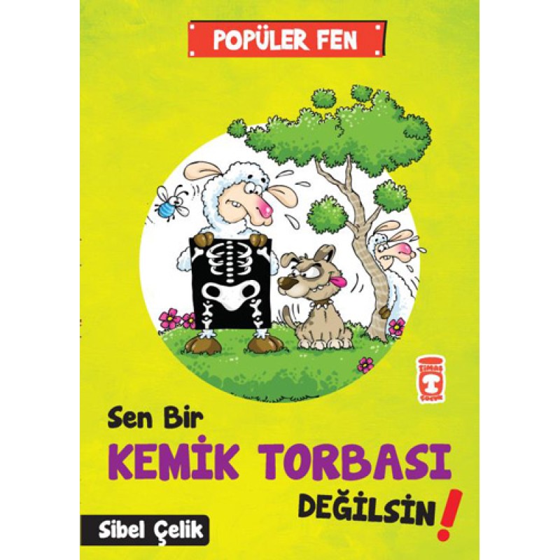 Popüler Fen - Sen Bir Kemik Torbası Değilsin! Popüler Fen - Sen Bir Kemik Torbası Değilsin!