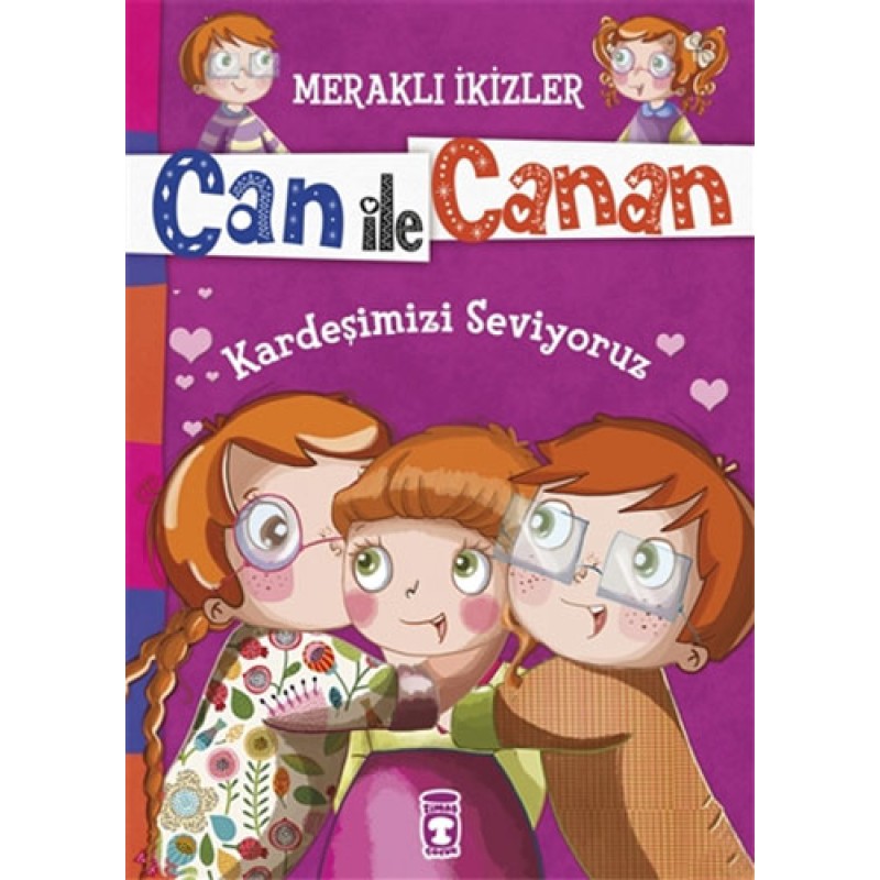 Can ile Canan - Kardeşimizi Seviyoruz Can ile Canan - Kardeşimizi Seviyoruz