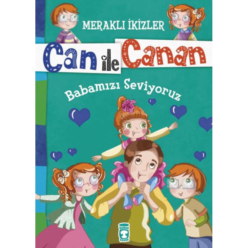 Meraklı İkizler Can İle Canan - Babamızı Seviyoruz Meraklı İkizler Can İle Canan - Babamızı Seviyoruz