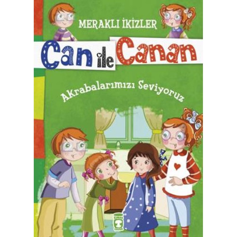 Can ile Canan - Akrabalarımızı Seviyoruz Can ile Canan - Akrabalarımızı Seviyoruz